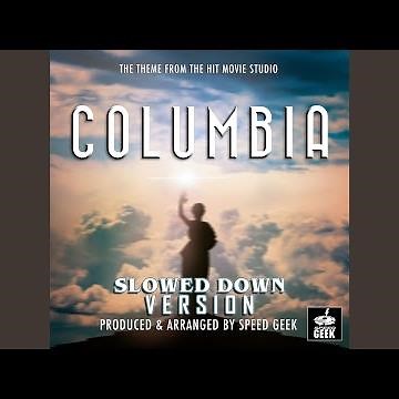 Columbia Pictures Opening Logo Theme (Slowed Down Version)