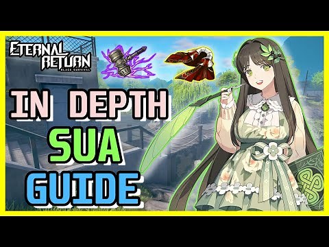 [Eternal Return Black Survival] In Depth Sua Guide! 50% CDR?! | Sua First Impressions