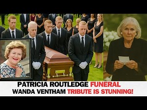 Patricia Routledge Funeral | Wanda Ventham’s Stunning Tribute Leaves Fans in Tears