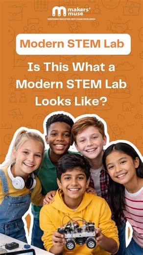 What Do Modern STEM Labs Look Like in Today’s Schools ?