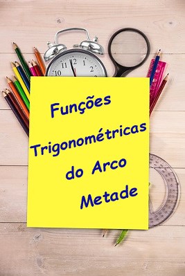 Funções trigonométricas do arco metade - Brasil Escola