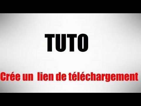[TUTO] - Crée un lien de téléchargement internet / Fichier,dossier,image,document...