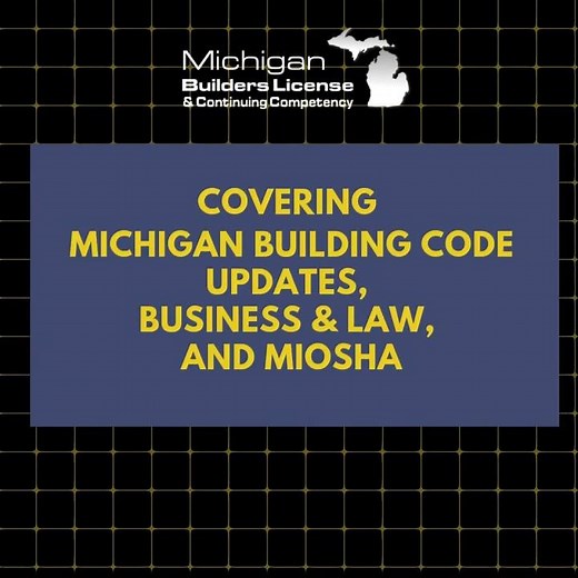 Less Than 90 Days To Renew Your Michigan Builders License