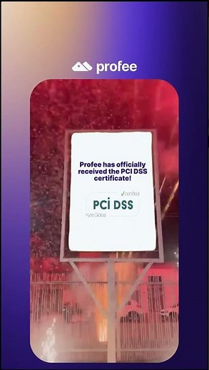 Profee is now officially PCI DSS Level 1 certified!