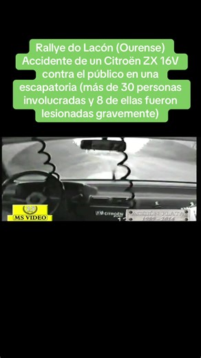 Rallye do Lacón (Ourense) Accidente de un Citroën ZX 16V contra el público en una escapatoria (más de 30 personas involucradas y 8 de ellas fueron lesionadas gravemente)