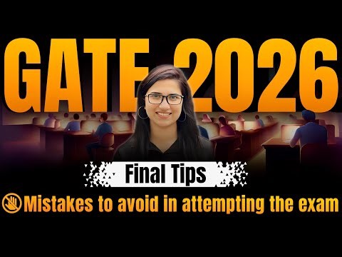 GATE Last minute preparation strategy | How to attempt gate exam |GATE 2026|Final Tips for gate exam