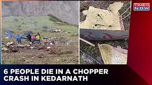 6 People Die As Chopper Crashes In Kedarnath; Aviation Minister Monitors Situation | English News