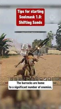 Top Tips For Getting Started In Soulmask 1.0: Shifting Sands