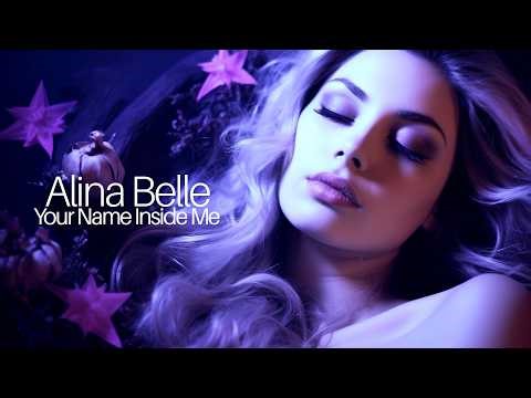 Alina Belle - Your Name Inside Me (Original Mix)