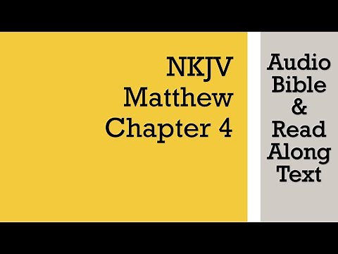 Matthew 4 - NKJV (Audio Bible & Text)