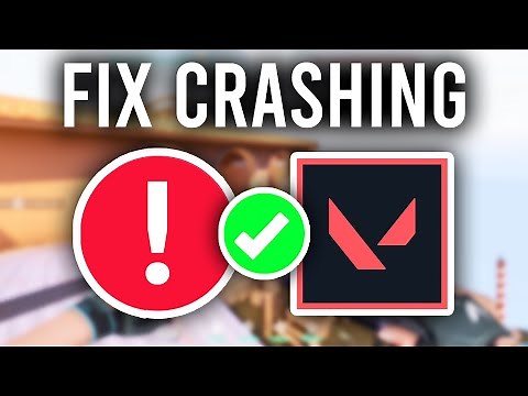 How To Fix Valorant Crashing - Full Guide