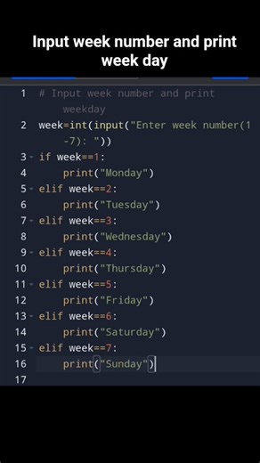 Yeshodhan on Instagram: "Input week number and print week day program using conditional statements - Python . . . Follow for more:@learn2code_00 . . . ➡️ Enter a number (1–7) 🔢 Run the program ▶️ ➡️ Week number ➡️ Weekday Learn conditional logic step by step 🚀 ➡️ 📥 Input week number 📤 Output weekday Easy logic, clean code 💡 . . . #engageandinspire #interactivecontent #followｍe #engagementelevation"
