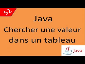 Java Cours درس جافا 52 chercher une valeur dans un tableau