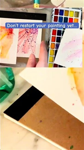Don’t Restart Your Watercolor Yet!