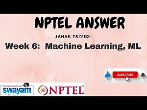 Machine Learning, ML | Week 6 Assignment Solved Example | NPTEL 2025 | SWAYAM 2025