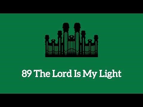 Hymn #89 The Lord Is My Light (Music & Vocals)