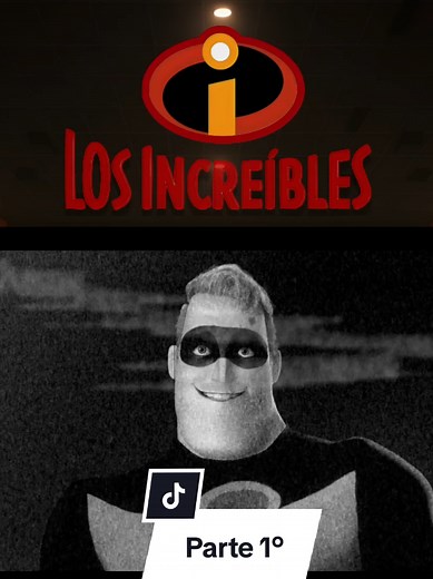 Los Increibles: El héroe en la vida cotidiana