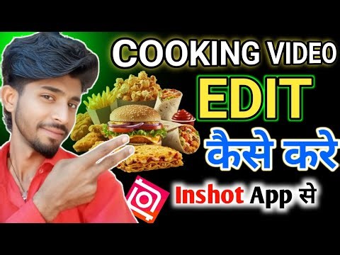 Cooking Video कैसे Edit करे How to Edit Cooking Video for YouTube video