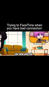 1.2K views · 15 reactions | Trying to FaceTime when you have bad connection #gacha #gachaclub #gachalife | SimplyTasha | Facebook