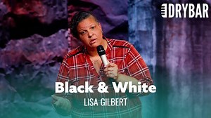 When You're Half Black And Half White. Lisa Gilbert Comedy Page Watch Lisa's full special HERE: https://drybarcomedy.com/lisag | Dry Bar Comedy