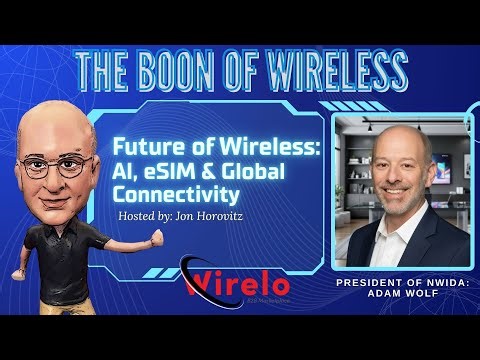 Future of Wireless: AI, eSIM & Global Connectivity with Adam Wolf
