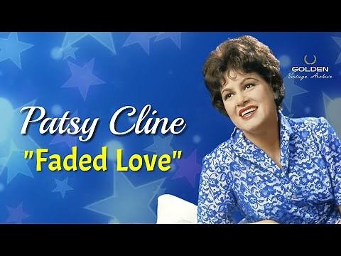 Patsy Cline - Faded Love (with Lyrics)