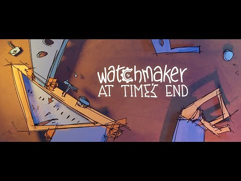 Watchmaker At Time's End - 2D Animation short film