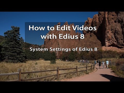 Edius 8 Tutorials - Lesson 3: System Settings of Edius 8