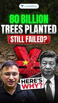 China Planted 80 Billion Trees & Still Failed — Here's Why #shorts #upsc2026 #environment #ecology