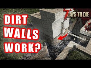 Dirt Walls & Forcefields in 7 Days to Die 2.5 – Do They Actually Work?