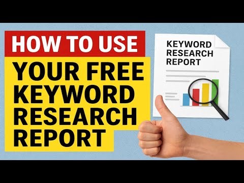 How to Use Your Free Google Keyword Research Report