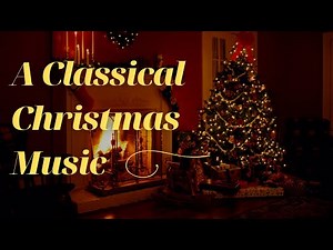 A Classical Christmas 🎄 Traditional Carols & Sacred Holiday Music