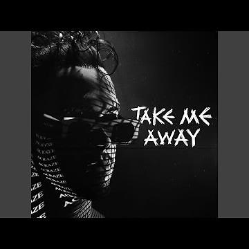 Take Me Away