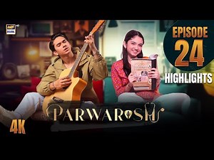 Parwarish Episode 24 | Highlights | Aina Asif | Samar Jafri | ARY Digital Drama