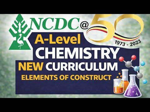 A-Level Chemistry New Curriculum | Elements of Construct Explained