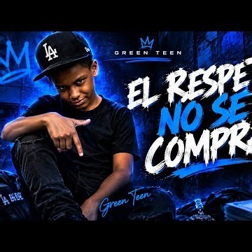 EL RESPETO NO SE COMPRA - Green Teen (Audio Oficial