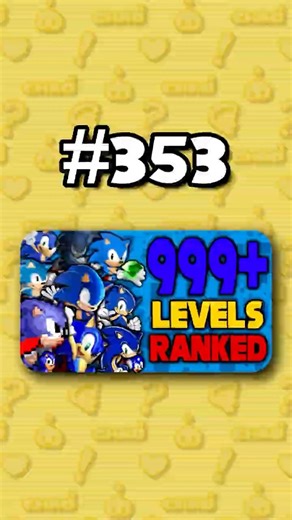 Number 353 - Ranking ALL 999+ Sonic Levels from Worst to Best #sonicthehedgehog