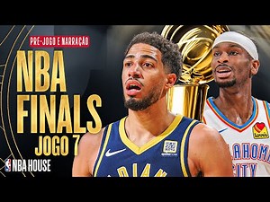 NBA FINALS: INDIANA PACERS x OKLAHOMA CITY THUNDER (Jogo 7)