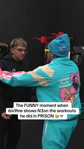 AtomLightning | The FUNNY moment when 6ix9ine shows N3on the workouts he did in PRISON 😭💀 #n3on #6ix9ine @6ix9ine | Instagram