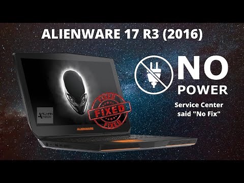 Alienware 17 r3 repair (2016 Model) - NO POWER || Fixed