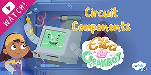 Electricity Components with Etta & Granbot Animation