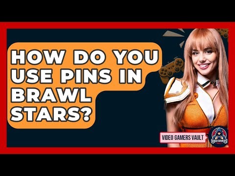How Do You Use Pins In Brawl Stars? - Video Gamers Vault