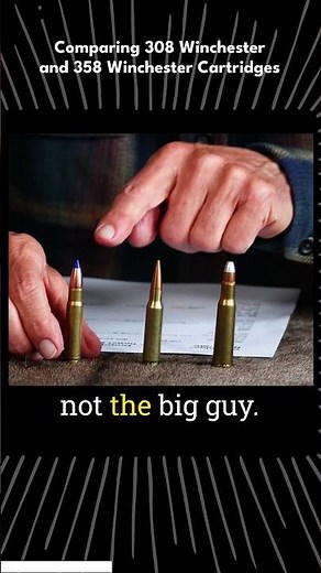 Comparing 308 Winchester and 358 Winchester Cartridges By The Numbers