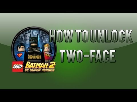 LEGO Batman 2: How To Unlock Two-Face