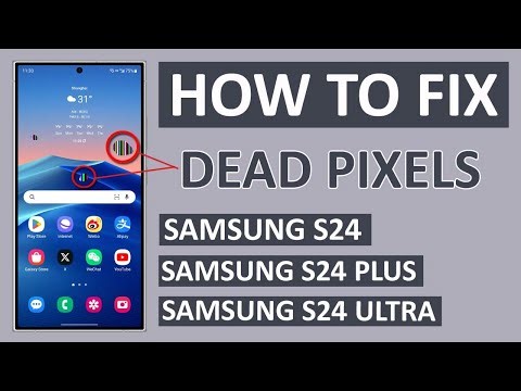 How To Fix Dead Pixels on Samsung S24, S24 Plus, S24 Ultra