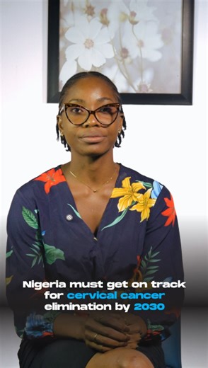 Nigeria must get on track for cervical cancer elimination by 2030 - GuardianTV