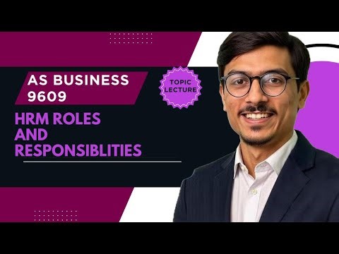 AS Business 9609 | HRM Roles & Responsibilities Explained | Human Resource Management