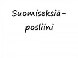 Suomiseksiä - Posliini