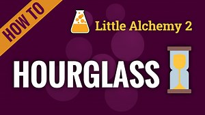 hourglass - Little Alchemy 2 Cheats