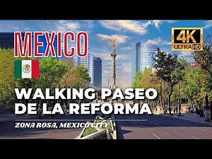 🇲🇽 Mexico City 4K Virtual Tour | Paseo de la Reforma - Zona Rosa [4K HDR / 60fps]